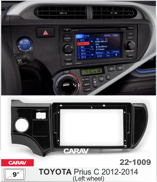 CARAV 22-1009 | 9" переходная рамка Toyoya Prius С 2012-2014