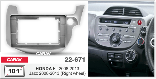 CARAV 22-671 | 10.1" переходная рамка Honda Fit, Jazz 2008-2013 (с рулем справа)