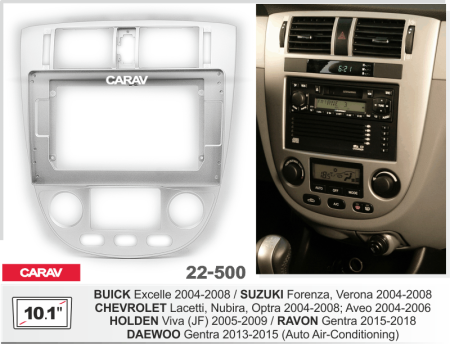 CARAV 22-500 | 10.1" переходная рамка Suzuki Forenza 04-08, Verona 03-06, Chevrolet Lacetti (седан), Nubira 03-10, Optra 07-13, Aveo 02-11