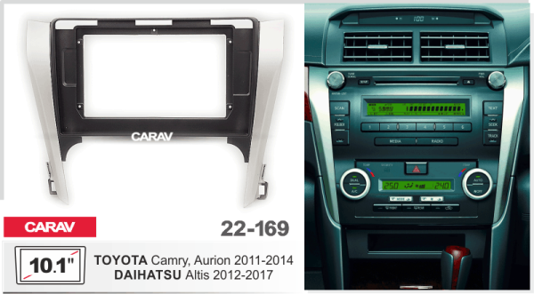 CARAV 22-169 | 10.1" переходная рамка Toyota Camry 2011-2014, Aurion, DAIHATSU Altis 2012-2017