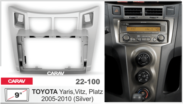 CARAV 22-100 | 9" переходная рамка Toyota Yaris 2005-2012, Vitz 2005-2010 (серебристая)